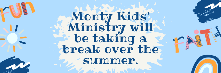Monty Kids Summer Break